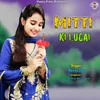 About Mitti Ki Lugai Song